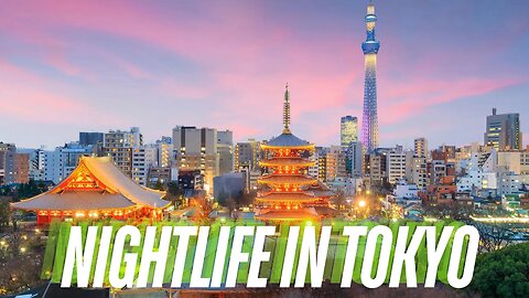 Nightlife in Tokyo: Best Bars, Clubs, and Nighttime Activities
