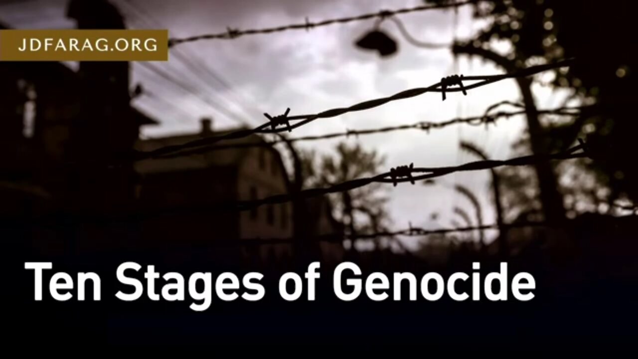 10 Stages of Genocide - Eerily Describes World Events Today! - JD Farag [mirrored]