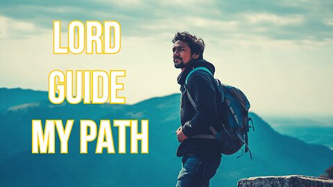 Guidance Prayers for Life’s Path | Seeking God's Wisdom through PRAYER