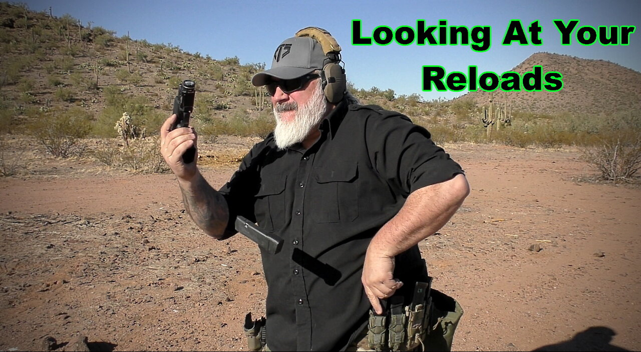 Looking At Your Reloads - Good Or Bad?