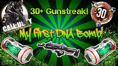 COD Advanced Warfare: My First D.N.A Bomb! ~ FULL Bloodshed! (30 Gunstreak)!