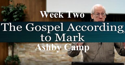 The Gospel According to Mark part 2