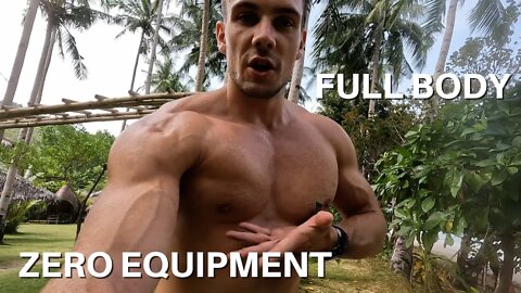 MY ZERO EQUIPMENT FULL BODY WORKOUT | Your Complete Guide