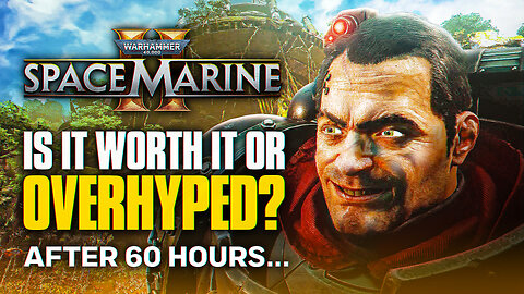 Is Space Marine 2 WORTH Your Time? THE TRUTH YOU HAVEN'T HEARD!