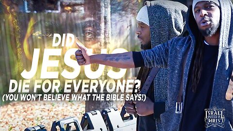 Did Jesus Die For Everyone? (You Won’t Believe What The Bible Says!