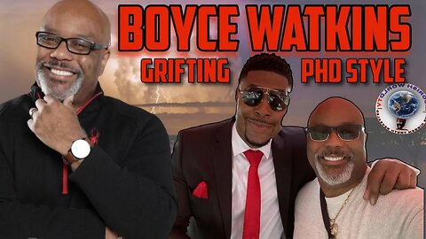 Is Tariq Nasheed's sidekick Dr. Boyce Watkins Grifting with a PHD? Time to take a look!