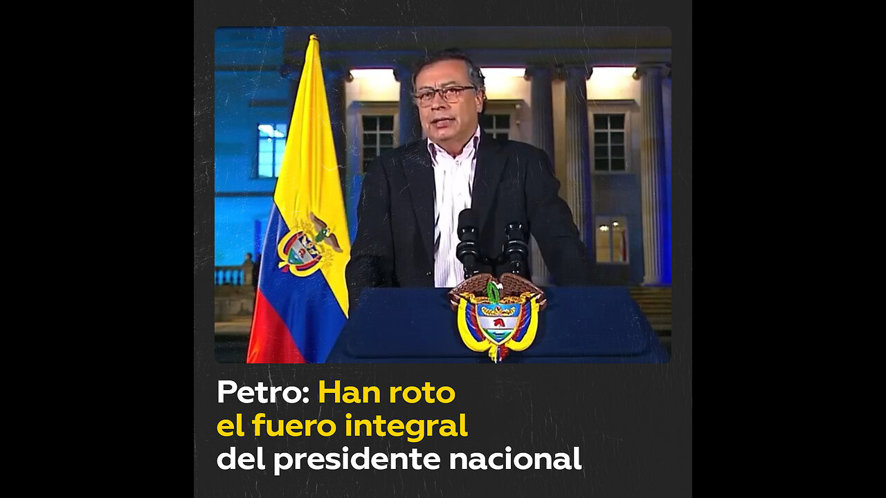 Petro: “Hoy se ha roto el fuero integral del presidente de la República de Colombia”