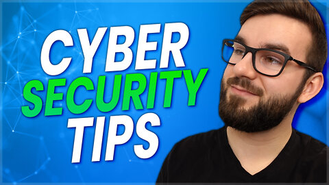 7 Cybersecurity Tips - Protect Yourself Online