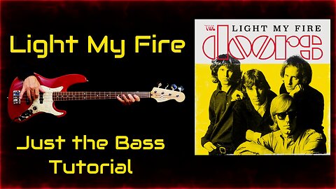 Light My Fire, THE DOORS, Bass Guitar Cover and Lesson