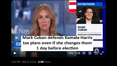 Mark Cuban defends Kamala Harris Tax flip flops, says its ok she can change until day of election