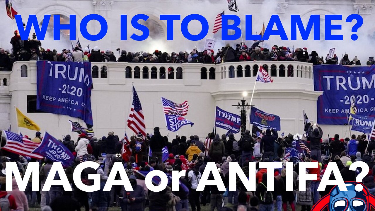 MAGA or ANTIFA? Who is to Blame?
