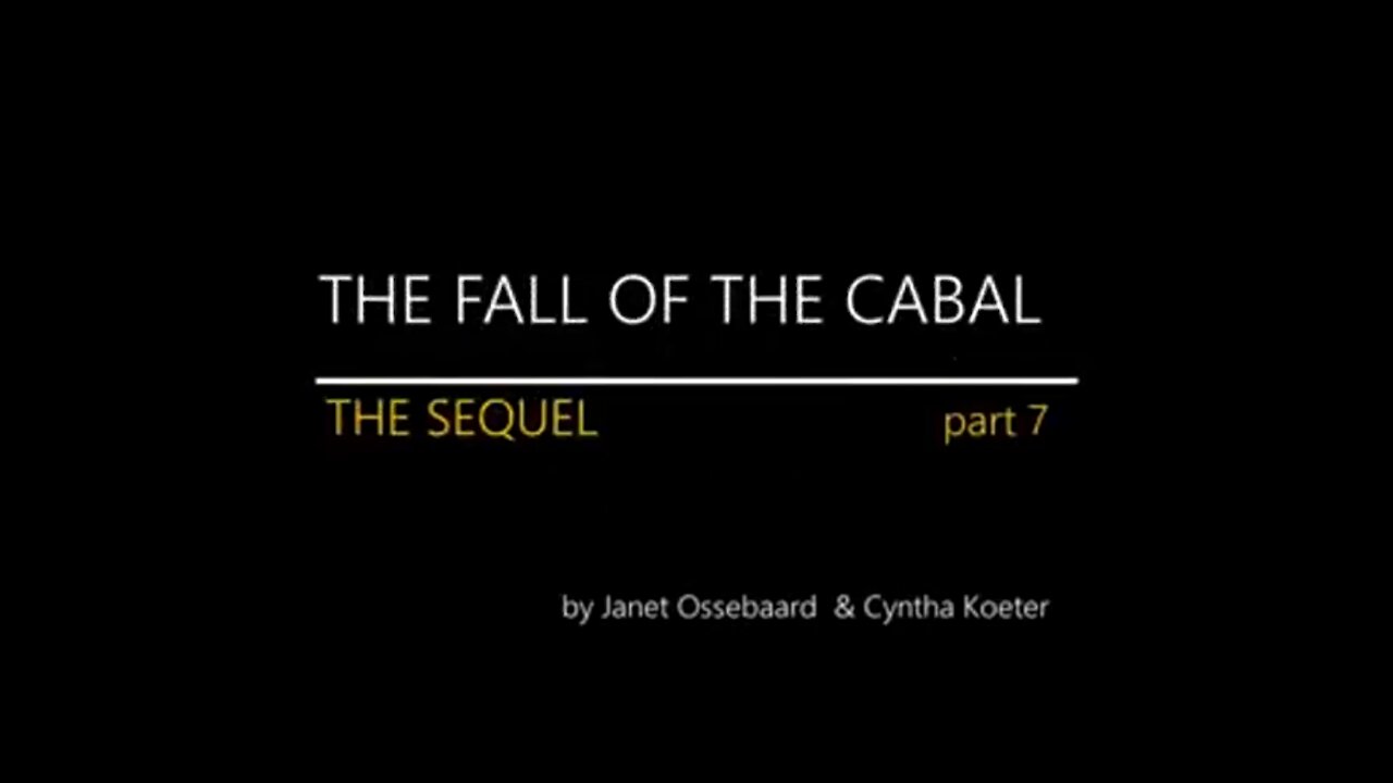 The Fall Of The Cabal – THE SEQUEL 2021 – PARTS 7-12