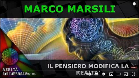 Marco Marsili - Il pensiero modifica la realtà