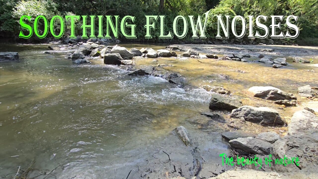 Soothing flowing sounds / a river with fresh clear water.