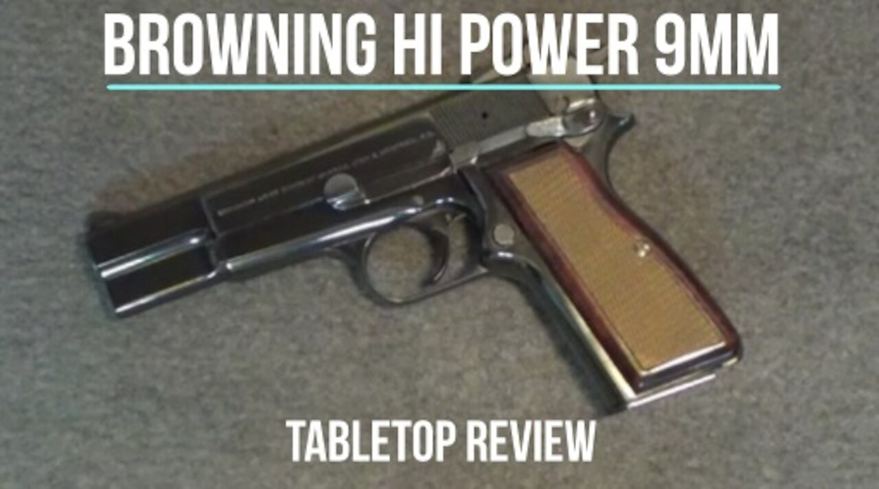 Browning Hi Power, HP35 9mm Semi-Auto Pistol Tabletop Review – Episode #202025