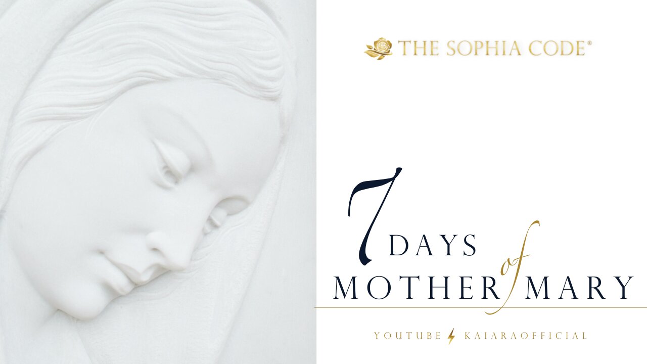 KAIA RA | Day 3 of "7 Days of Mother Mary" | Activate The Sophia Code® Within You