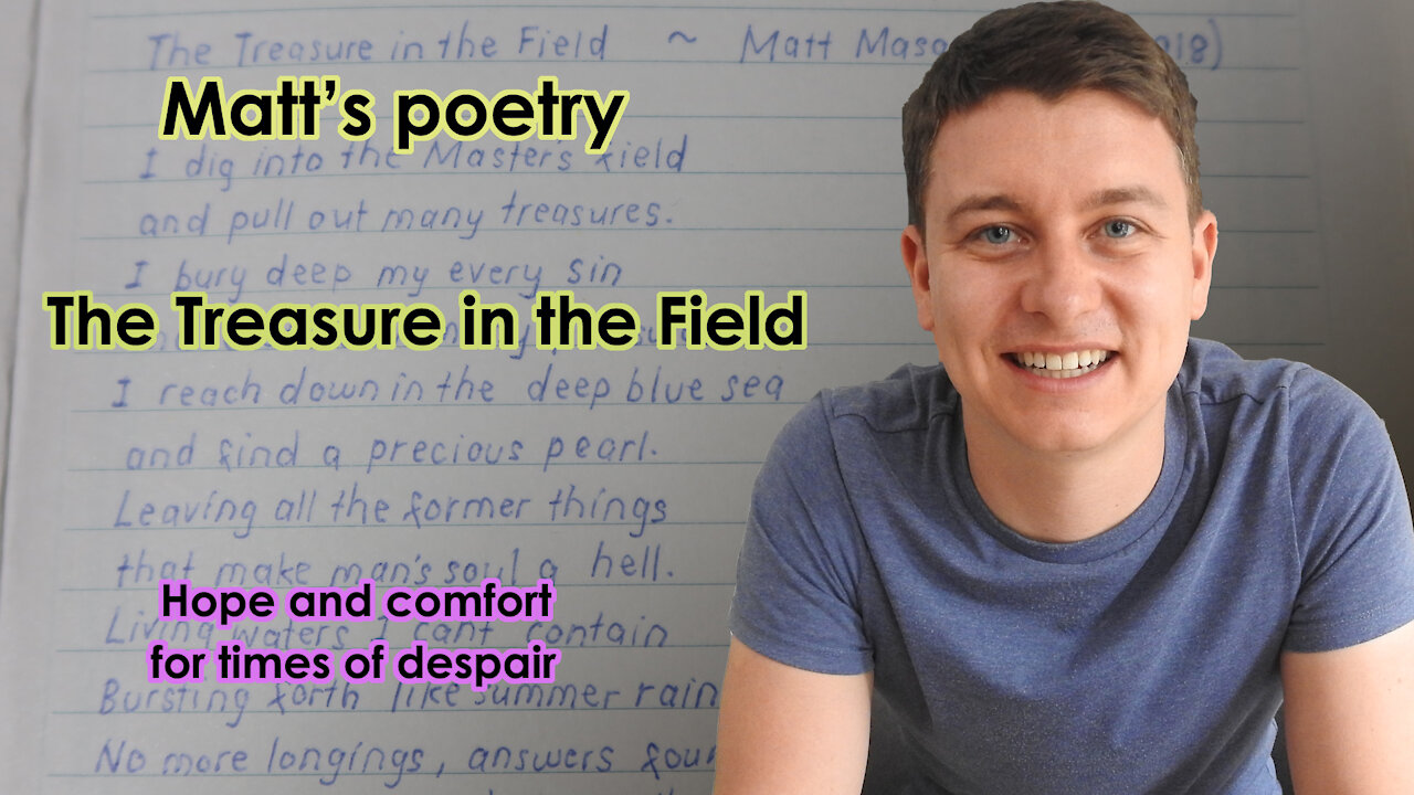 The Treasure in the Field | A Poem of Comfort and Hope in Times of Despair | Christian Poems | Christian Video