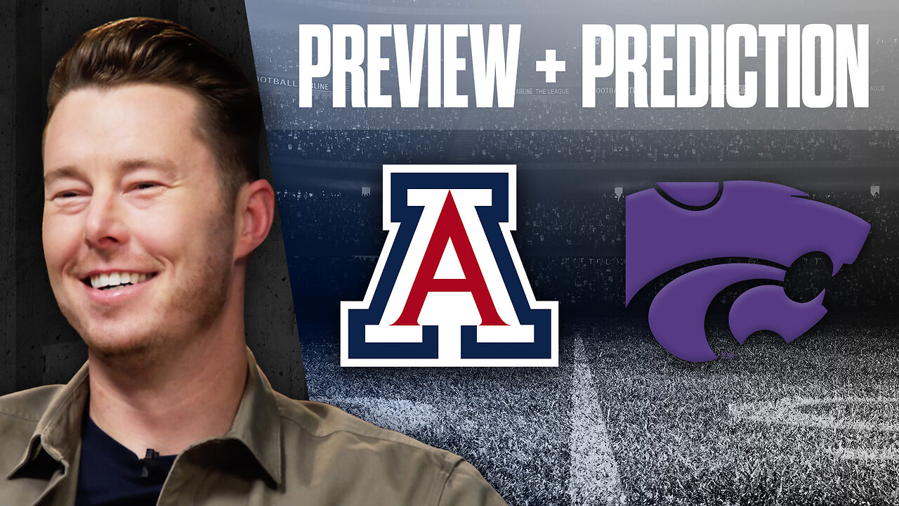 Kansas State vs. Arizona Preview, Predictions & Bets | 2024