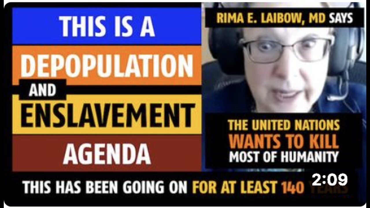 This is a depopulation & enslavement agenda, says Rima Laibow, MD