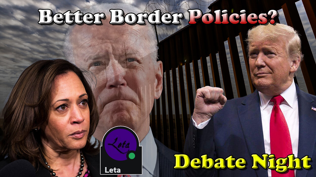 Better Border Policies? Debate Night