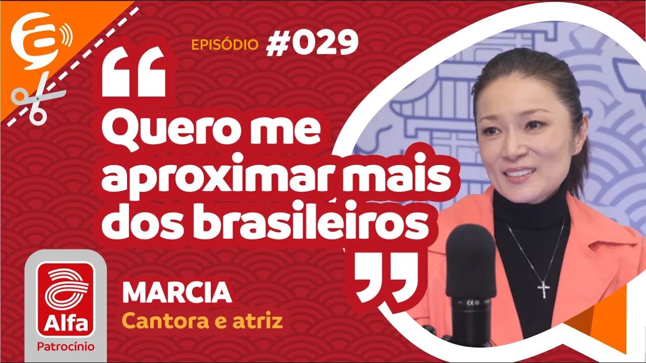 Marcia: Quero me aproximar mais dos brasileiros