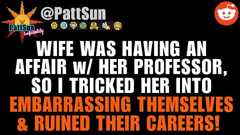 My Wife was CHEATING ON ME with her professor, so I tricked her into ruining both their careers