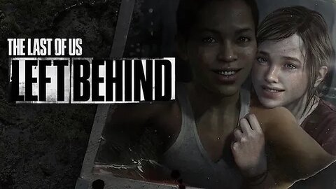 THE LAST OF US LEFT BEHEIND #1 - O inicio do Fim ( Gameplay Português PT-BR)