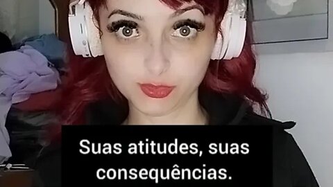Atitudes X Consequências 👀
