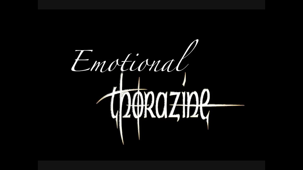 Emotional Thorazine