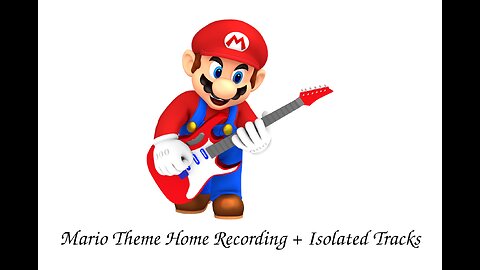Mario Theme Home Recording + Isolated Tracks