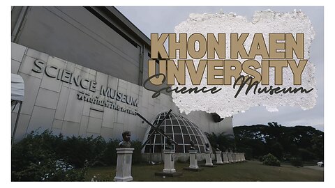 KKU DSID - Science Museum Field Trip 2024