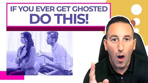 If You Ever Get GHOSTED Do This!