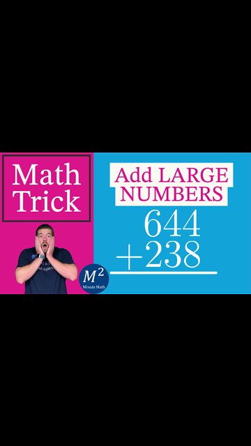 A Little Math Trick to Add LARGE NUMBERS! - Minute Math Tricks - Part 35 #shorts