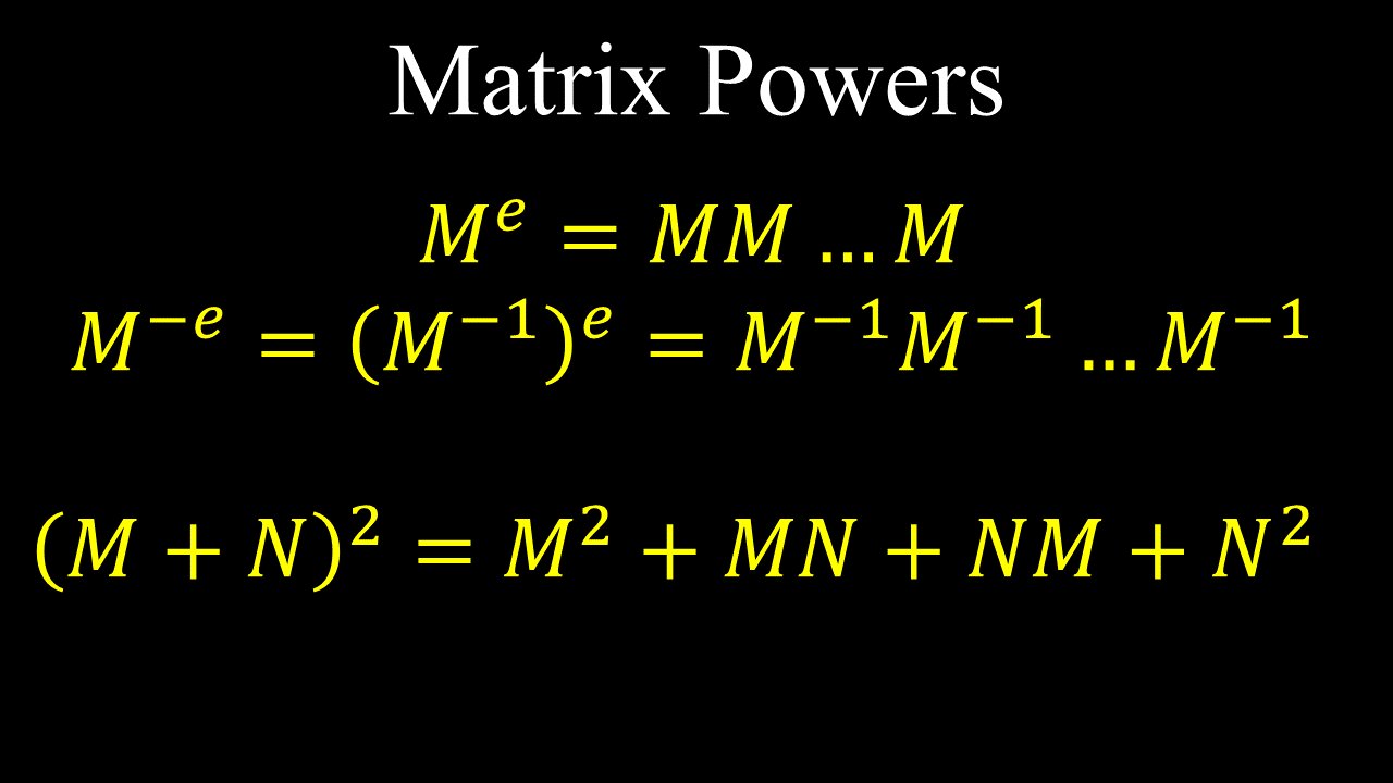 Powers of Matrices - Linear Algebra