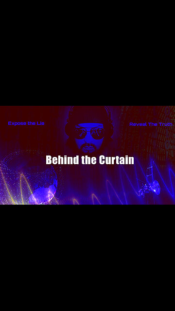 Behind the Curtain