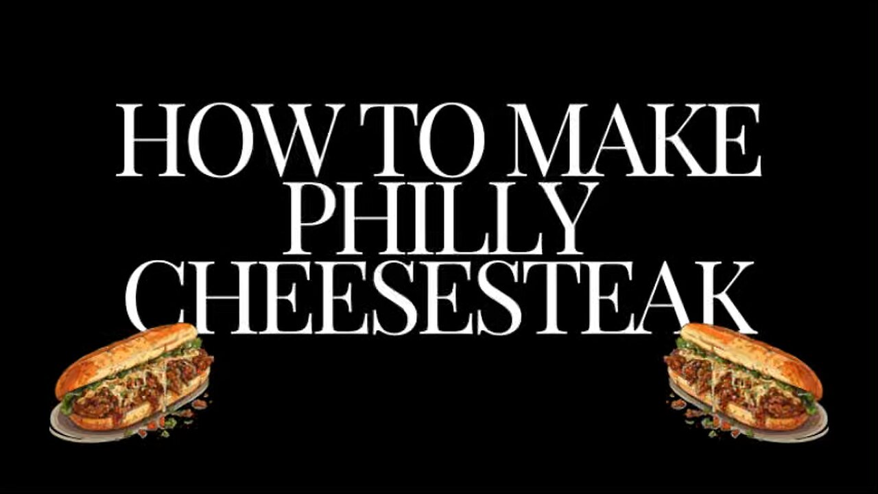 How to make Philly cheesesteak