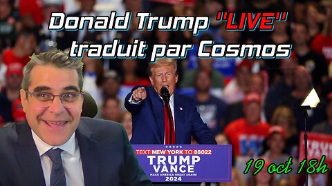 Donald Trump ''Live'' Traduit par Cosmos en Pennsylvanie 19 octobre 24