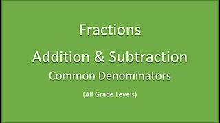 Math-Fraction Addition-Subtraction-common denominators method