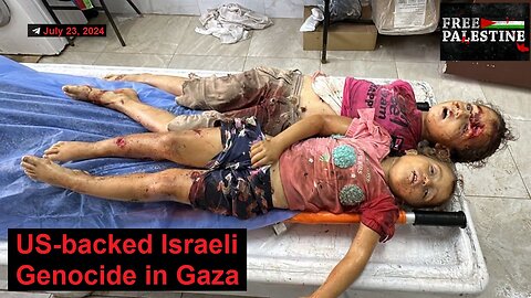 US-backed Israel Genocide in Gaza