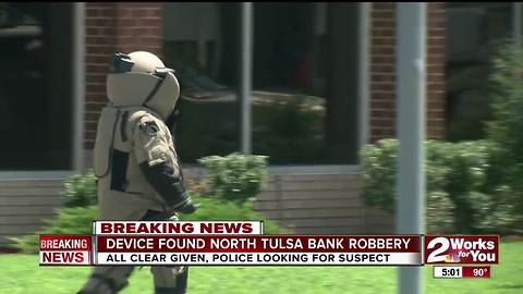 Device found in north Tulsa bank robbery