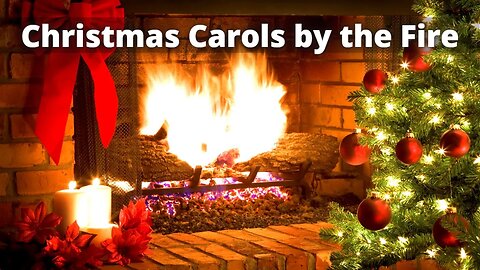 Christmas Carols by the Fire.
