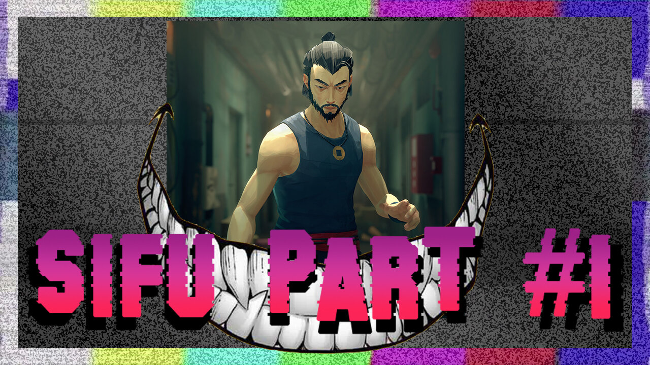 Sifu beat down pt 1