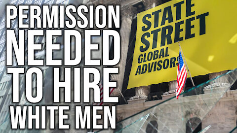 Huge Investment Firm Will Need Permission to Hire White Men | Go Woke or Go Broke