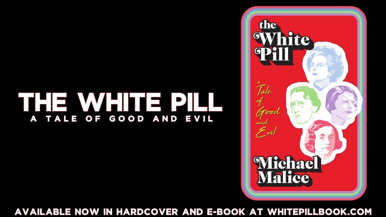 BOOK TRAILER: The White Pill by Michael Malice