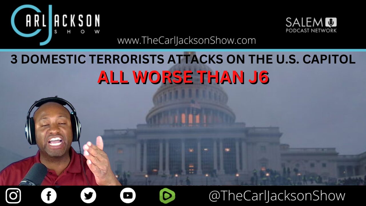 3 ATTACKS ON THE CAPITOL WORSE THAN J6