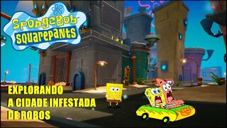 BOB ESPONJA: EXPLORANDO A CIDADE INVADIDA! Parte 2