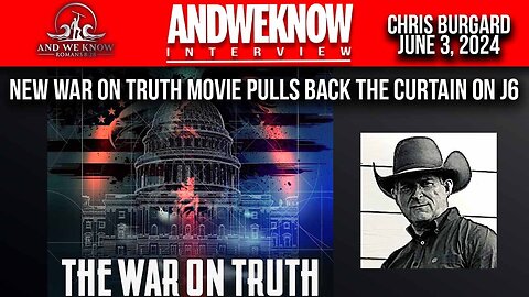 LT w_ Chris Burgard, The War on Truth movie shocks the world, Pray!