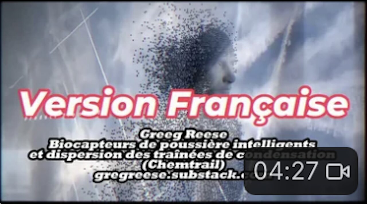 Greg Reese : Chemtrails, Poussière Intelligente Et Biocapteurs VF