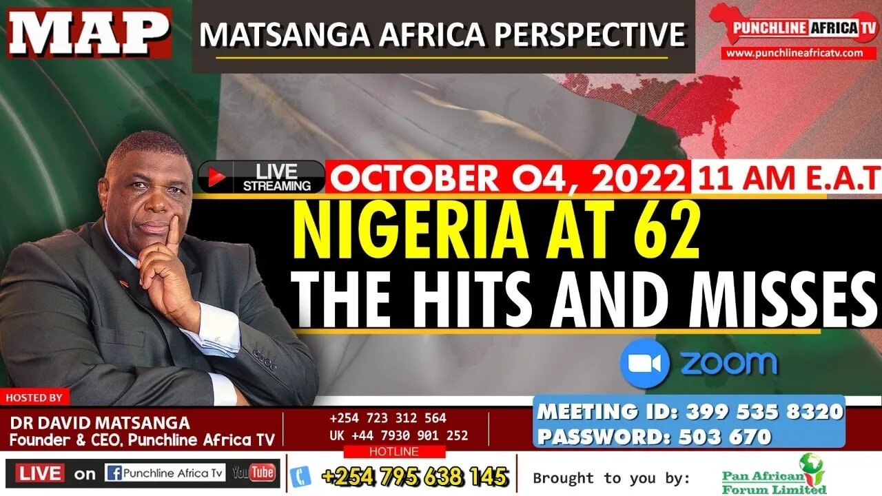 Join Live Dr Matsanga On NIGERIA AT 62 "THE HITS AND MISSES" | 4 OCT, 2022