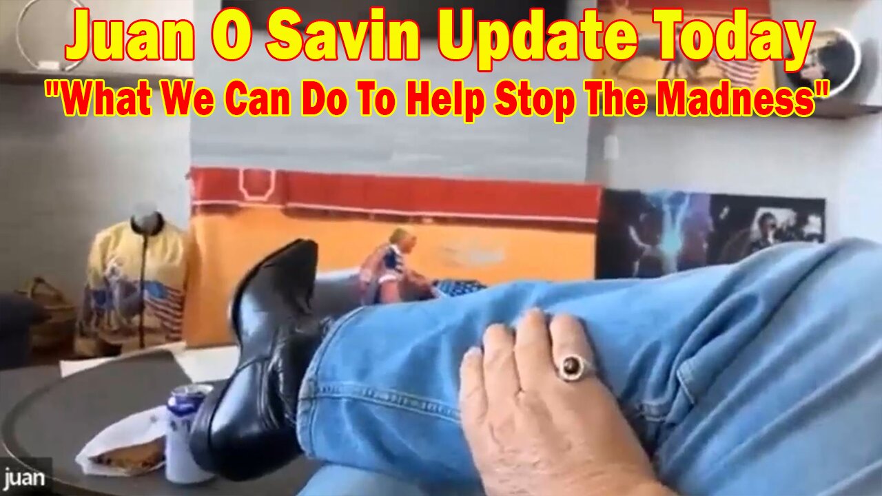 Juan O Savin Update Today 10/2/23: "What We Can Do To Help Stop The Madness"